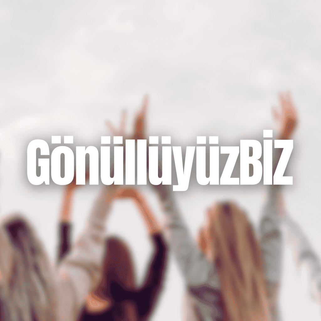 GönüllüyüzBİZ Platformu 