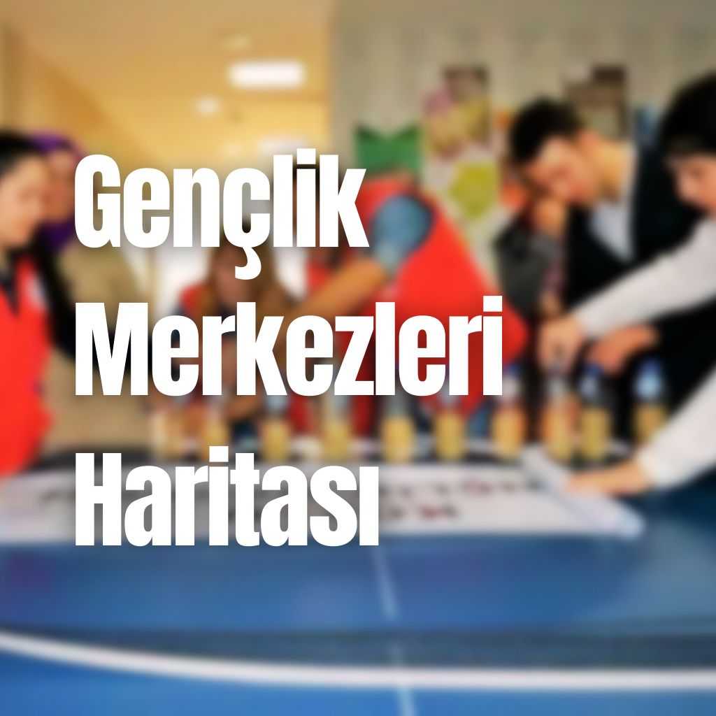 Gençlik Merkezleri Haritası