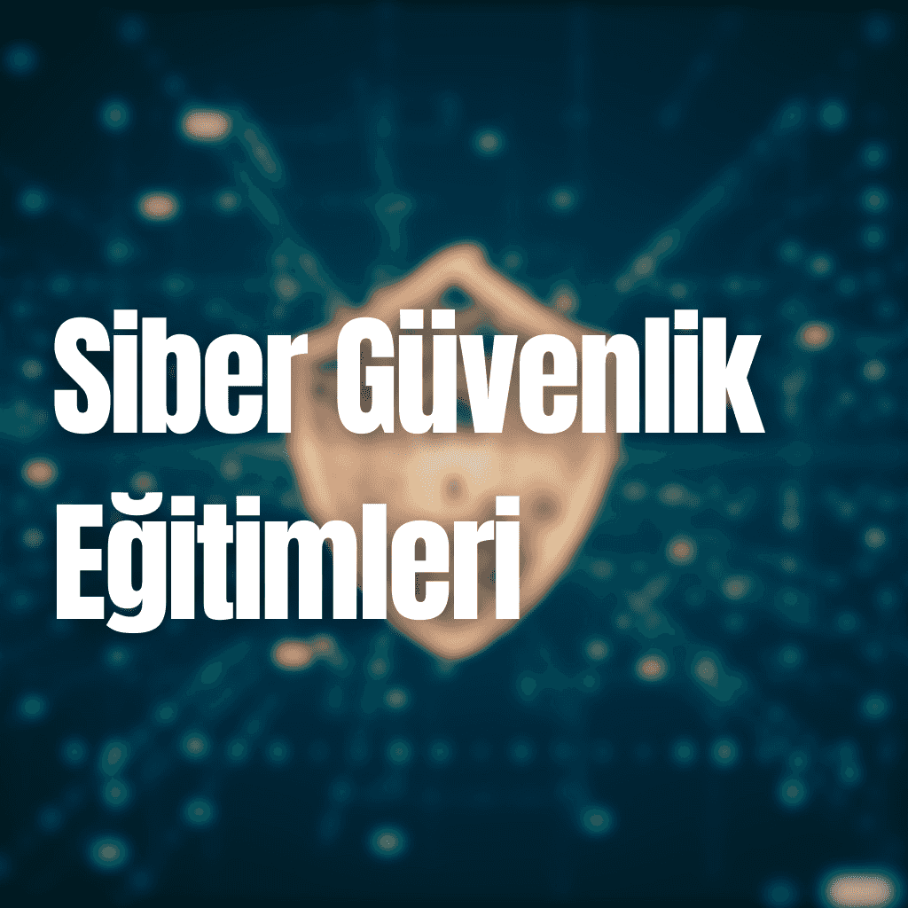 Siber Güvenlik Eğitimleri